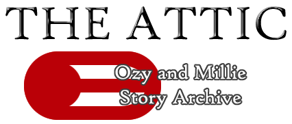 The Attic: Ozy and Millie Story Archive